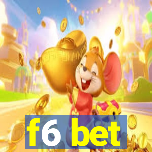 f6 bet